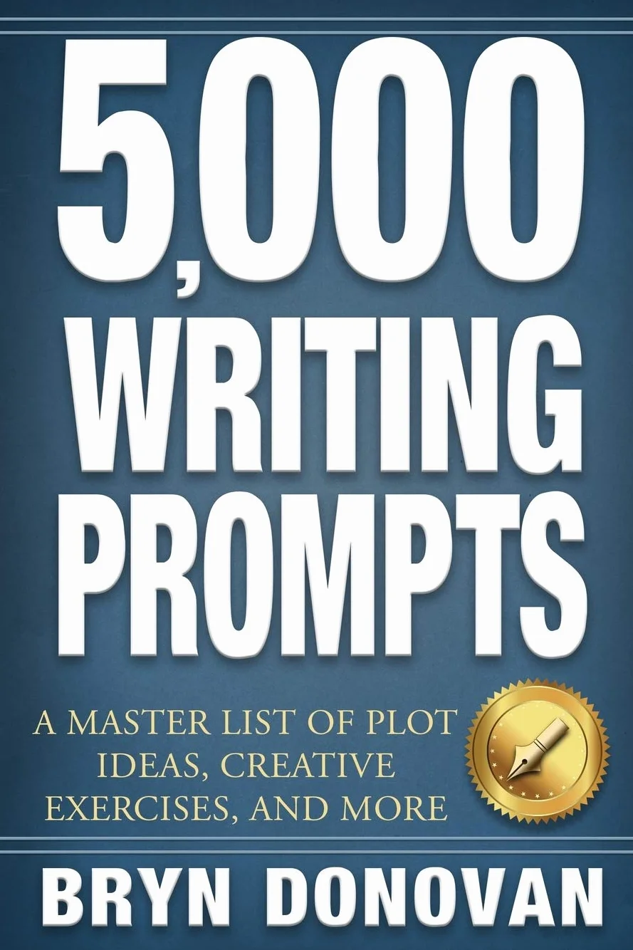 5,000 WRITING PROMPTS: A Master List of Plot Ideas, Creative Exercises, and More