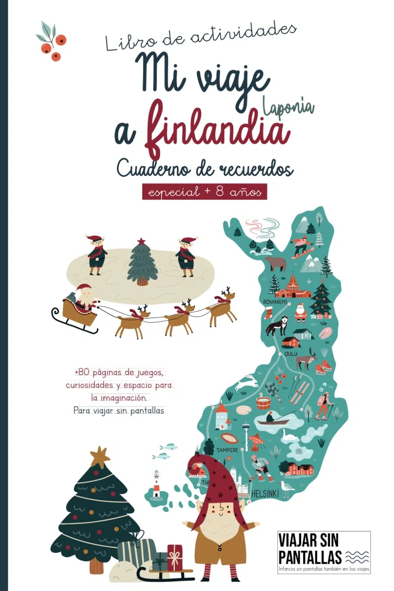 Mi viaje a Finlandia - Ed. Laponia. especial mayores de 8 años. Cuaderno de actividades y de recuerdos de viaje infantil | Mayores de 8 años: | ... y recordar el viaje | Juegos sin pantalla