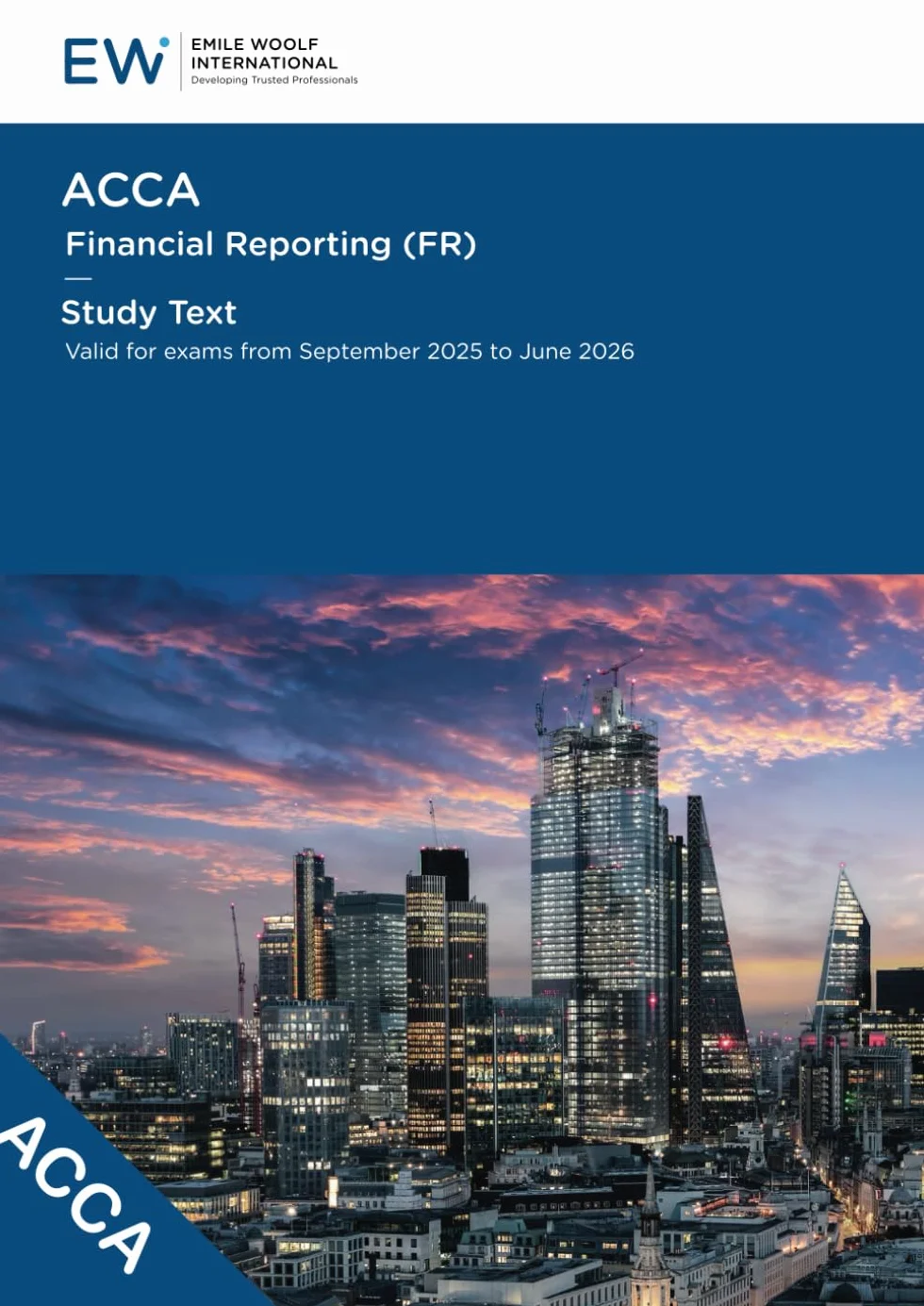 ACCA Financial Reporting (FR) - Study Text - 2025-26 (ACCA - 2025-26)