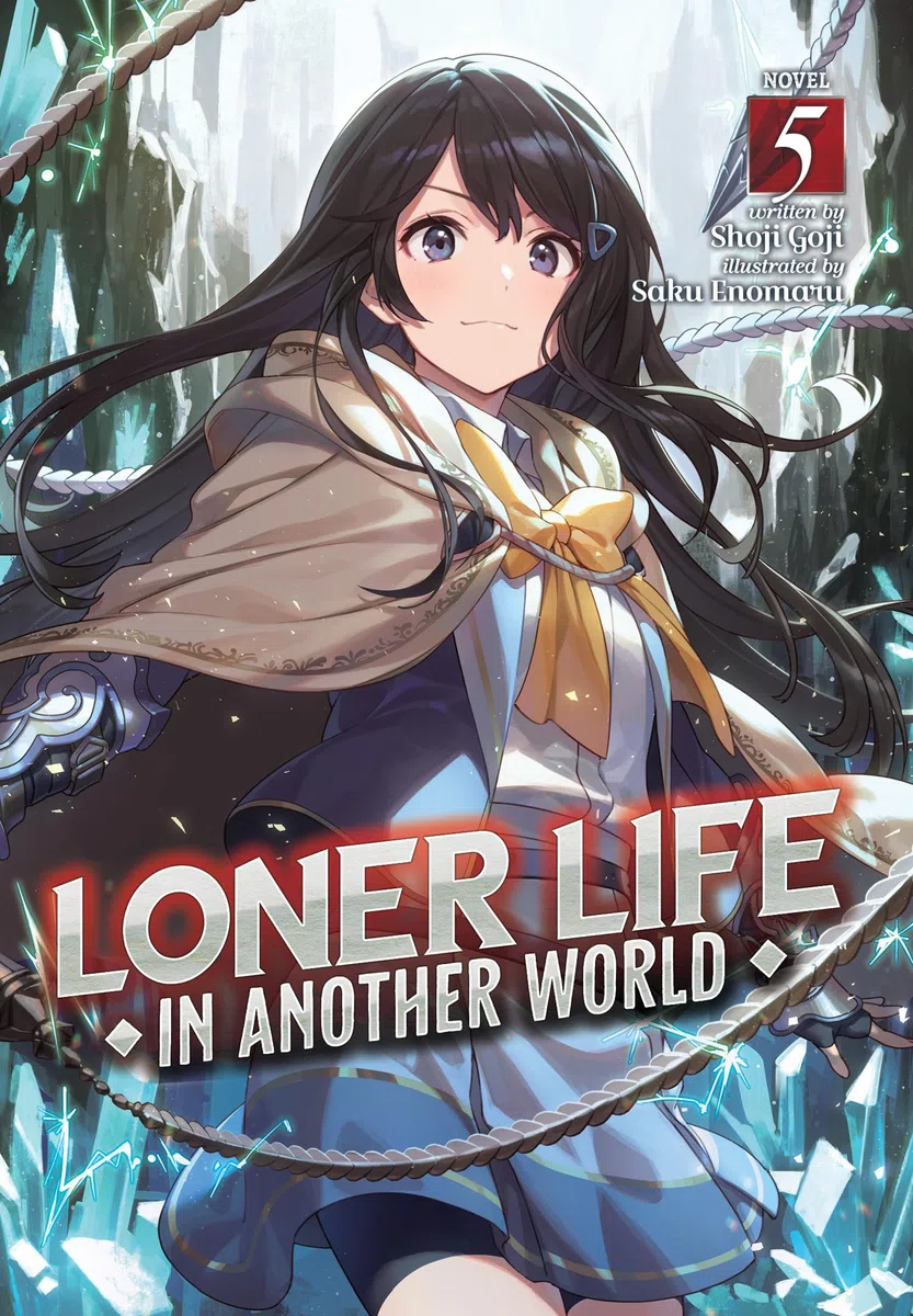 Loner Life in Another World (Light Novel) Vol. 5: The Ubermensch, the God of Death, and the Self-declared Weakest