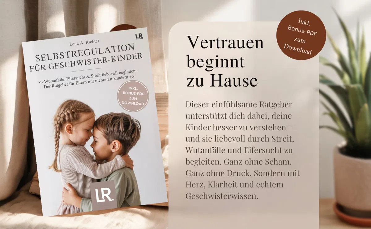 Selbstregulation für Geschwister-Kinder: Der Ratgeber für Eltern mit mehreren Kindern: Geschwister bei Wut, Streit, Eifersucht, Impulsivität und ... – inkl. exklusivem Bonusmaterial zum Download