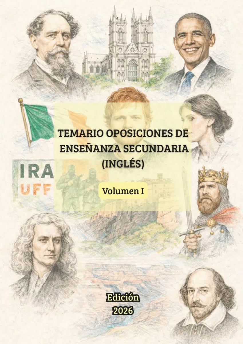Temario Oposiciones Inglés Secundaria (Volumen I): Temas del 1-17: Desarrollo actualizado con infografías clave (Temario Oposiciones Inglés Secundaria: Desarrollo Completo)