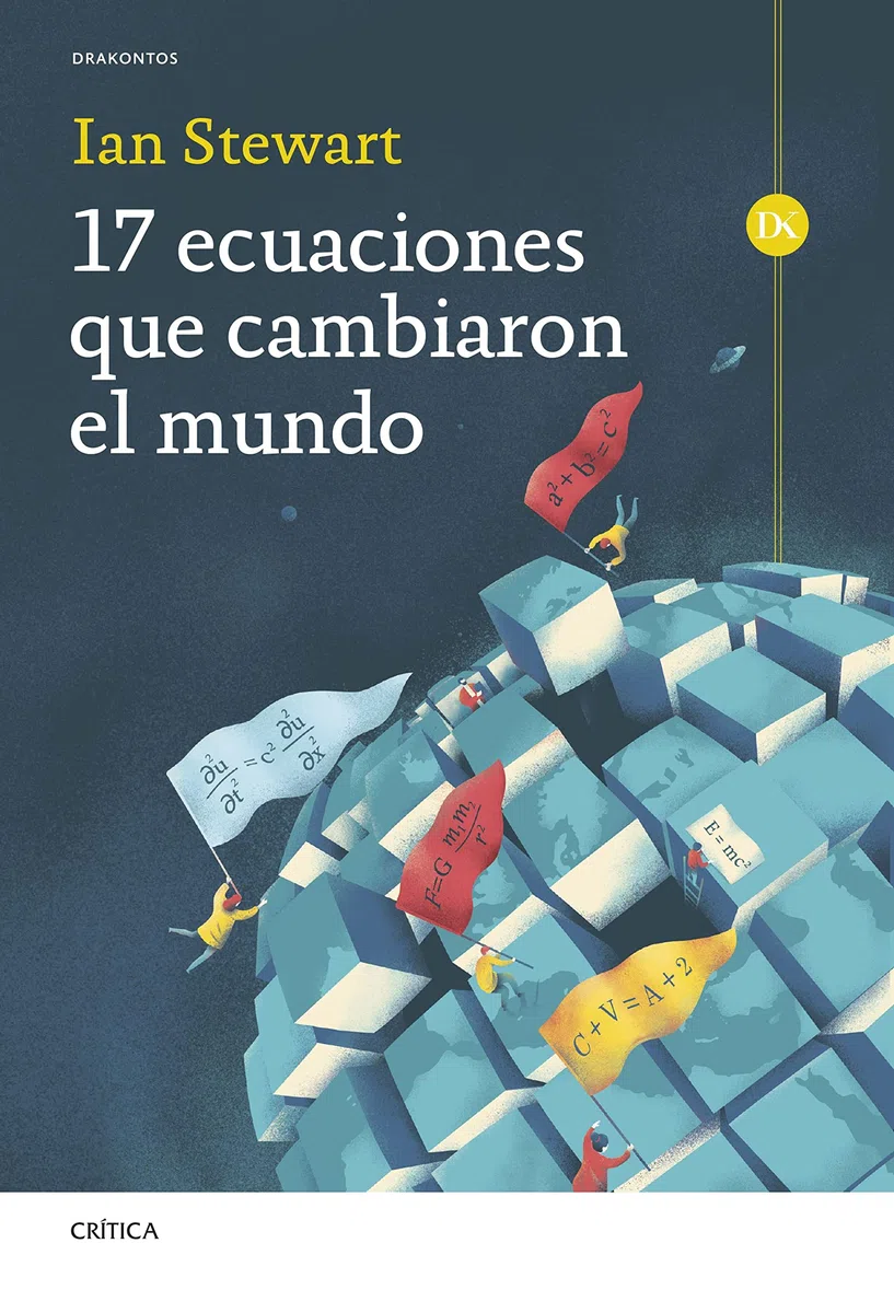 17 ecuaciones que cambiaron el mundo (Drakontos)