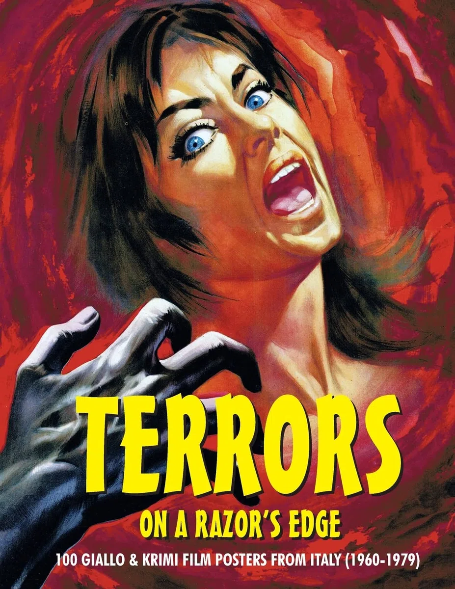 TERRORS ON A RAZOR’S EDGE: 100 Giallo & Krimi Film Posters From Italy (1960-1979)