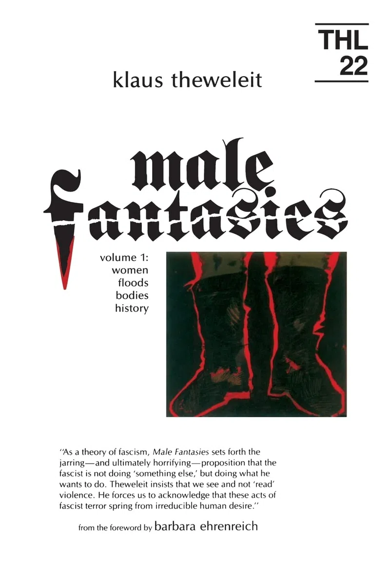 Male Fantasies: Volume 1: Women Floods Bodies History (Theory and History of Literature)