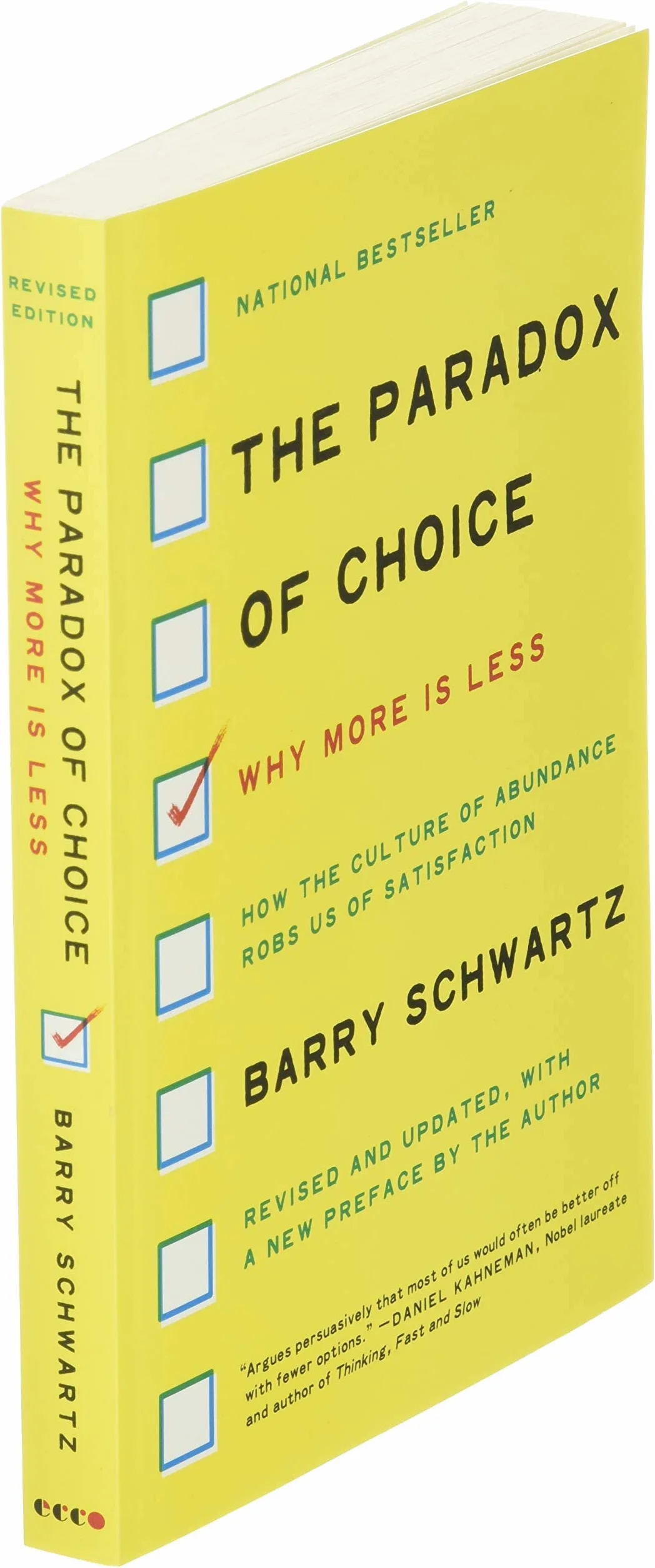 The Paradox of Choice: Why More Is Less, Revised Edition