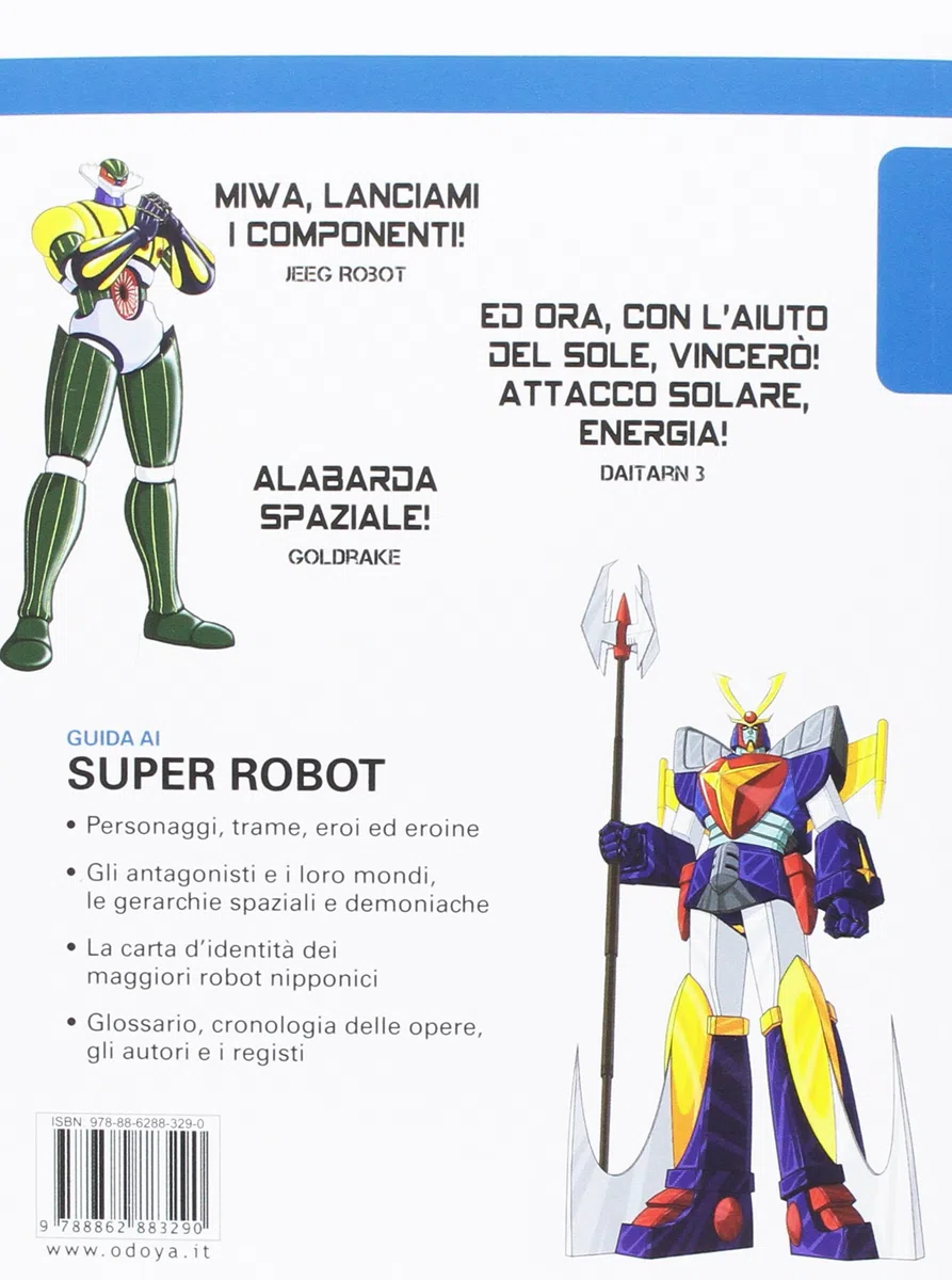 Guida ai super robot. L'animazione robotica giapponese dal 1972 al 1980 (Odoya library)