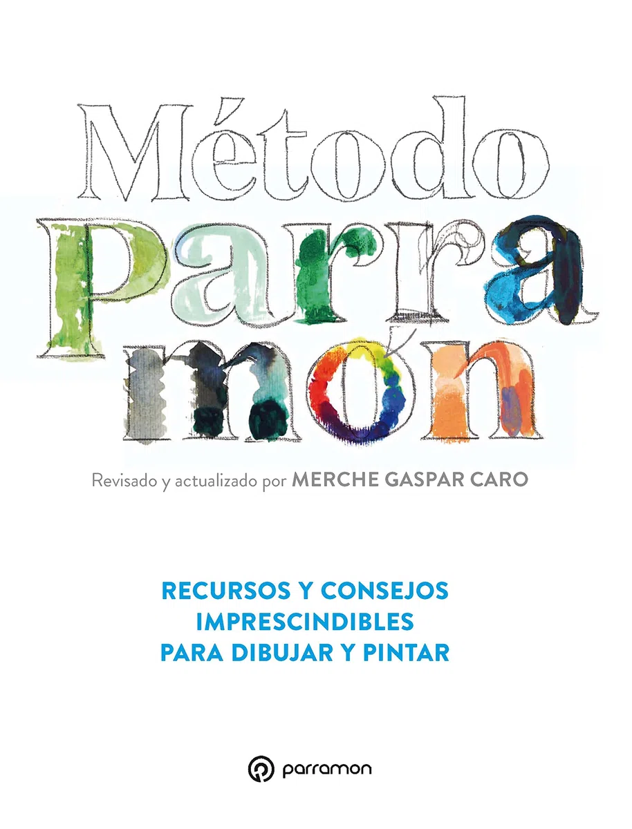 Método Parramón: Recursos y consejos imprescindibles para dibujar y pintar (Grandes Obras D&P)