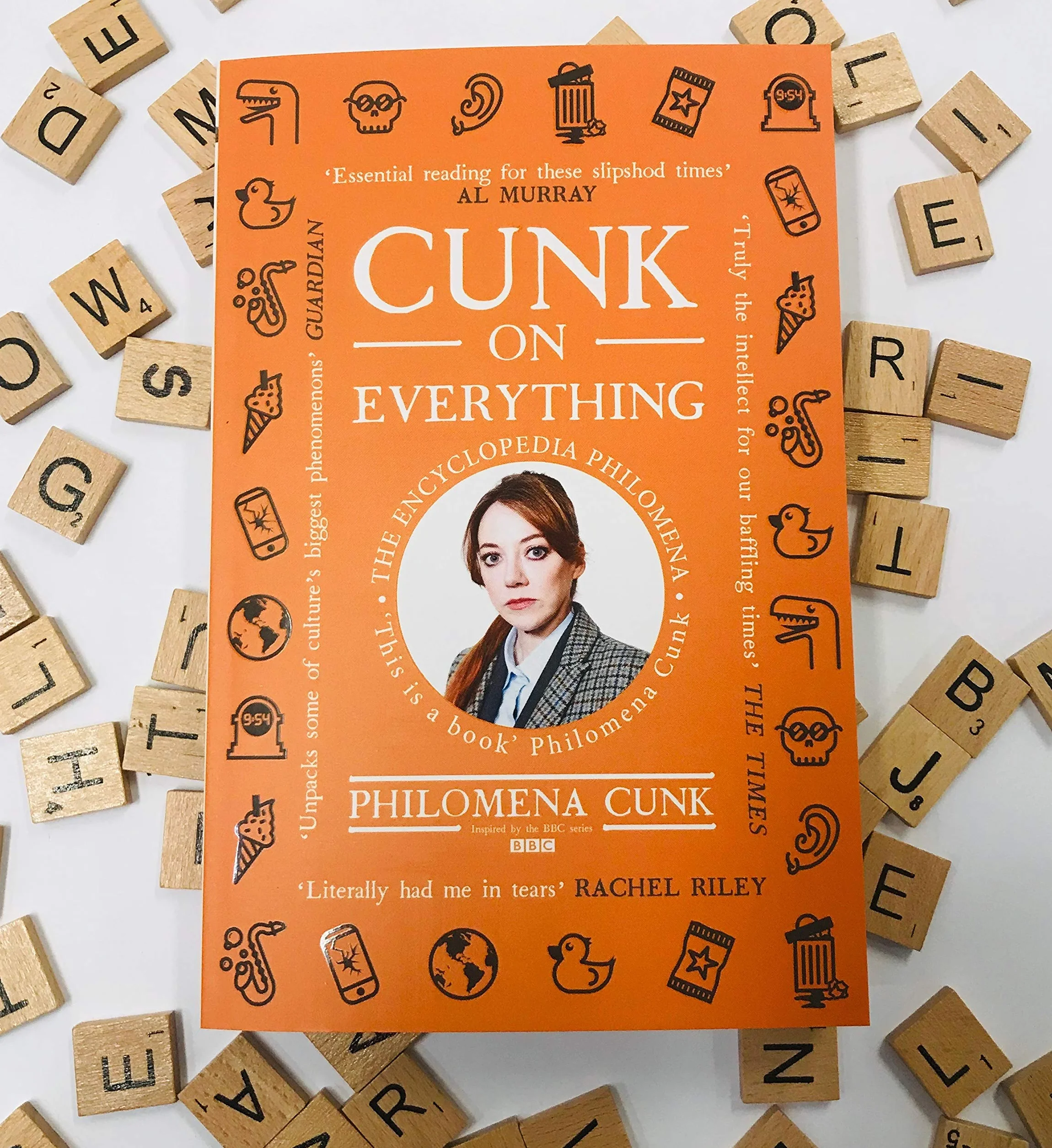 Cunk on Everything: The Encyclopedia Philomena - 'Essential reading for these slipshod times' Al Murray