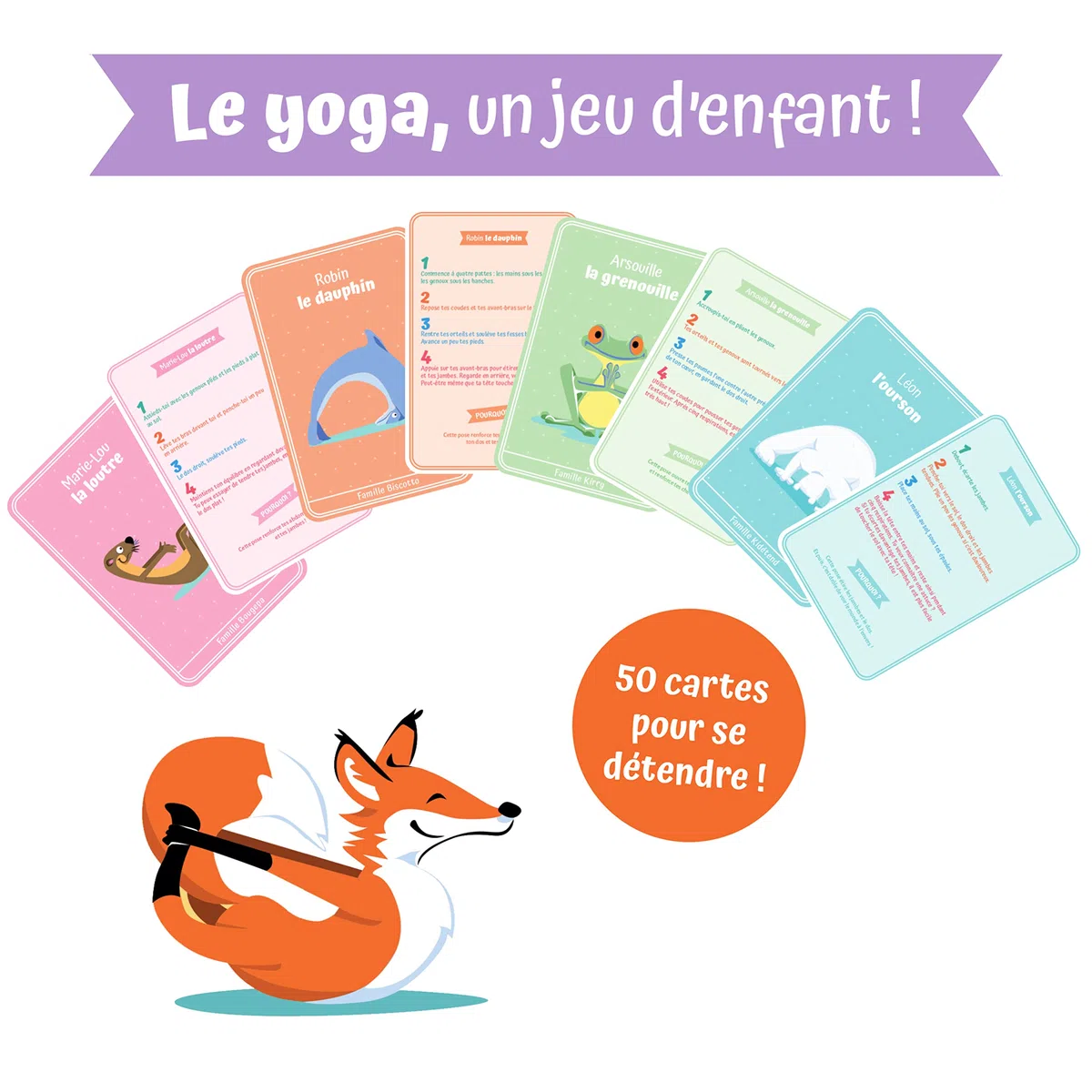 Le yoga en s'amusant: 50 cartes pour se détendre !