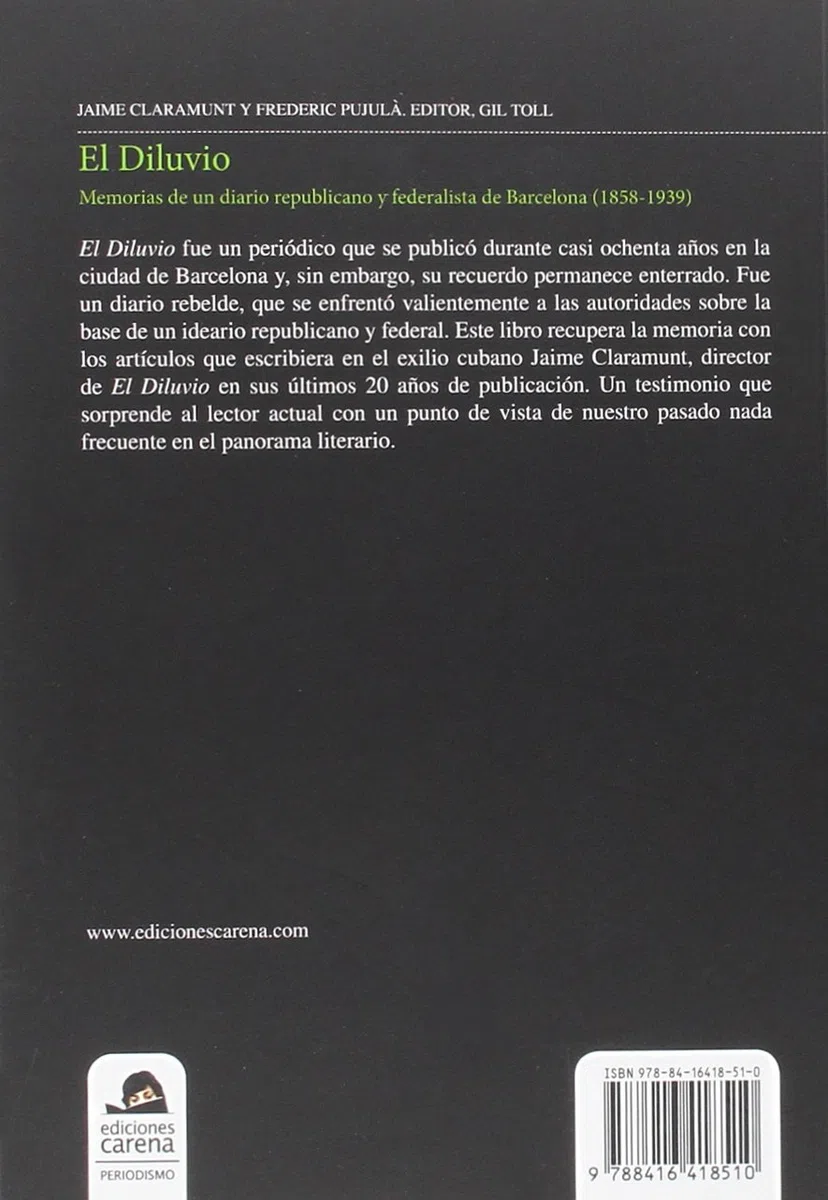 EL DILUVIO: Memorias de un diario republicano y federalista de Barcelona (Periodismo Carena)