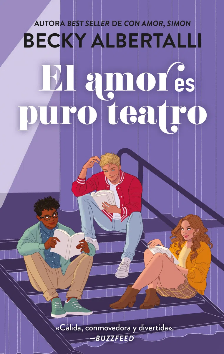 El amor es puro teatro: La nueva novela de la autora del best seller "Con amor, Simon" (#Realismo)