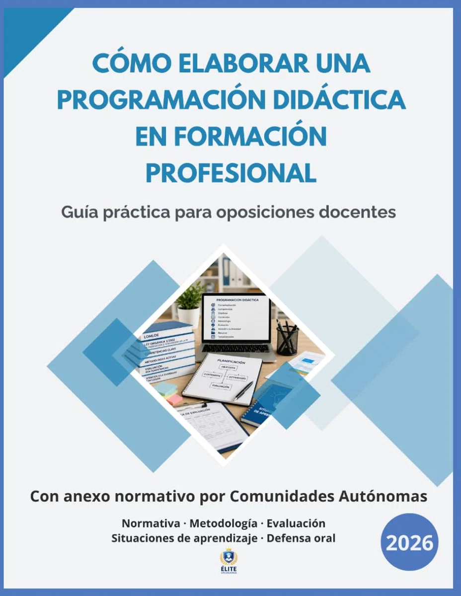 Cómo elaborar una Programación Didáctica en FP: Manual completo para diseñar, adaptar y defender tu programación - Normativa por Comunidades Autónomas - Programación de ejemplo