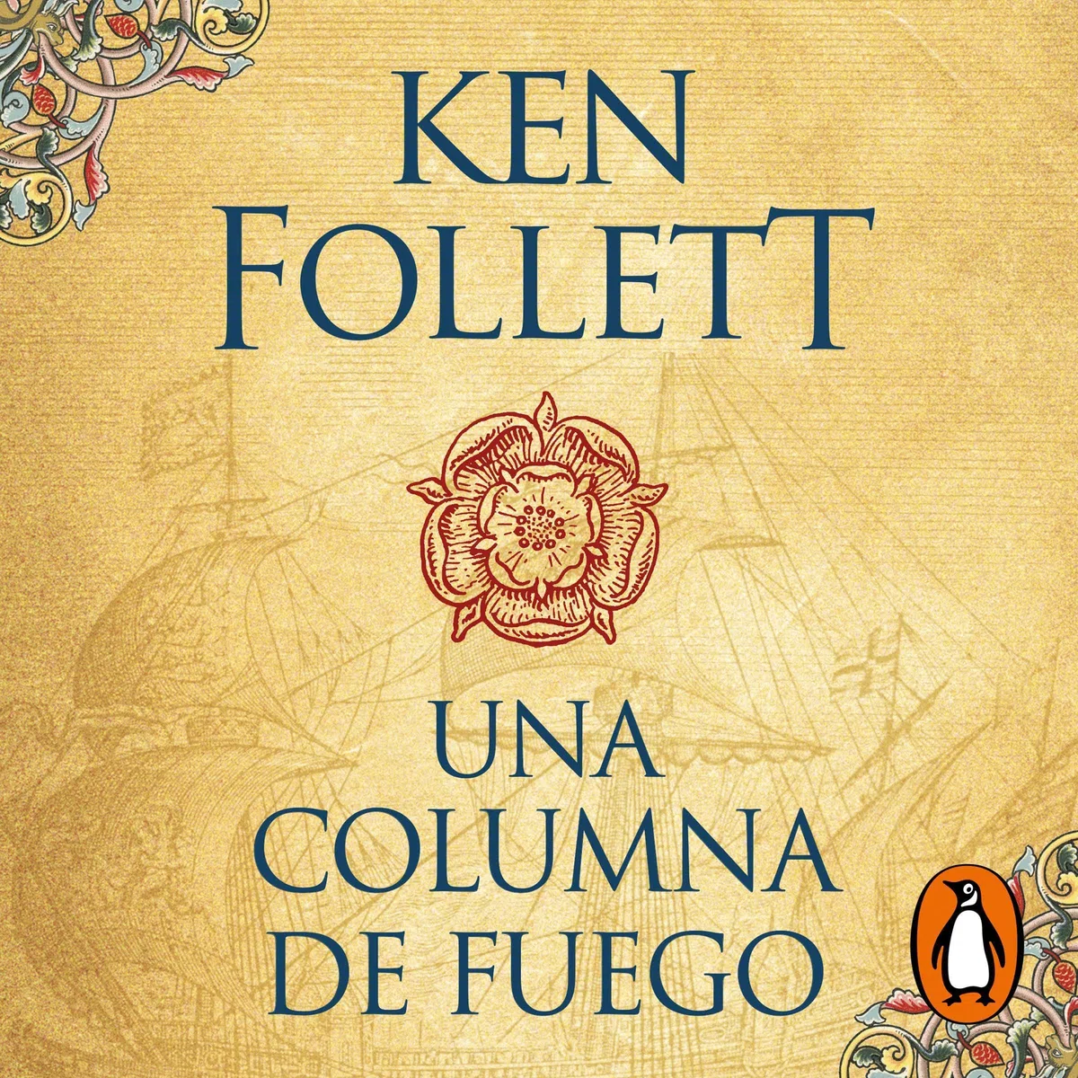 Una columna de fuego: Saga Los pilares de la Tierra 3