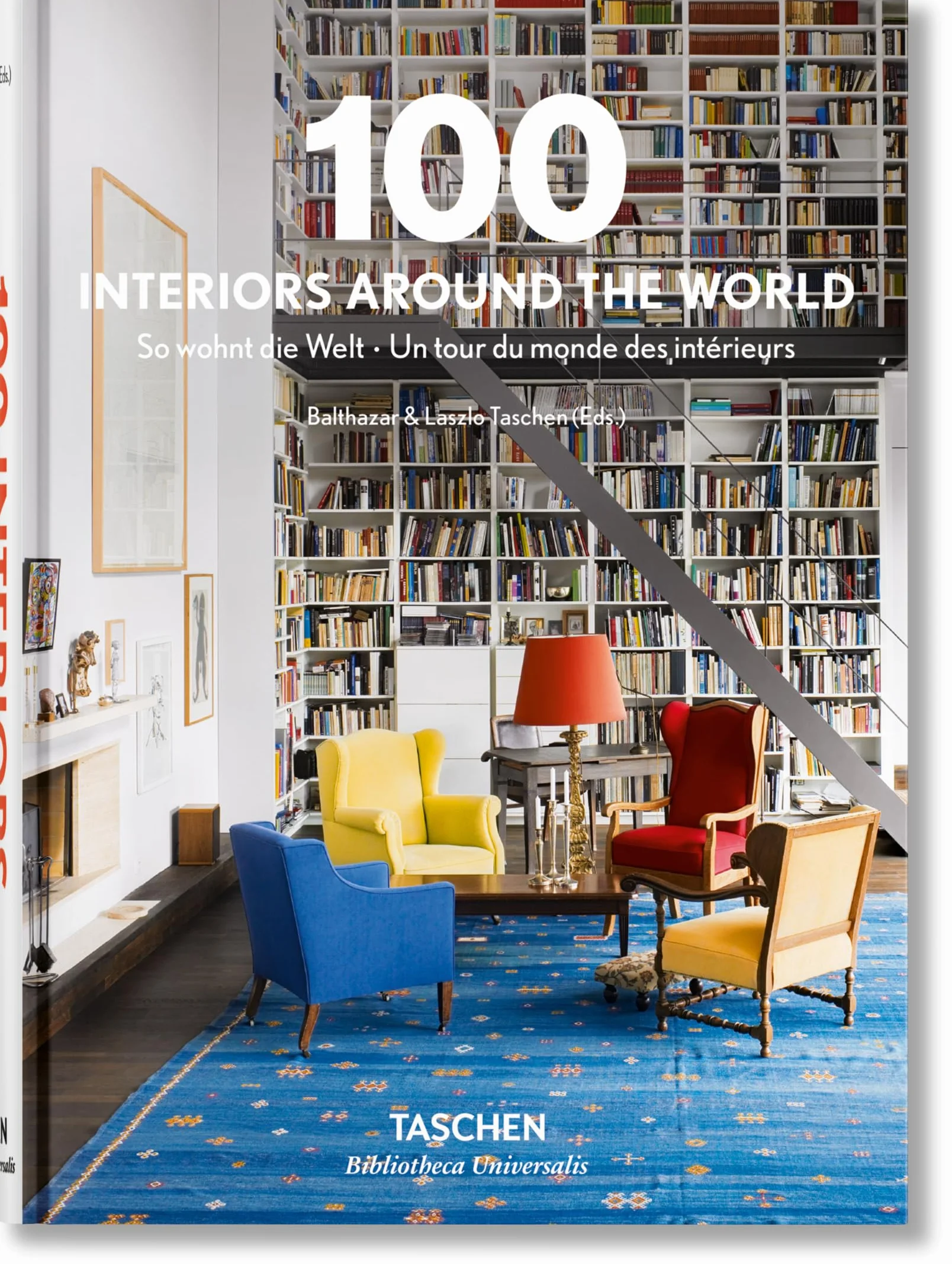 100 Interiors Around The World (Bibliotheca Universalis) [Idioma Inglés]