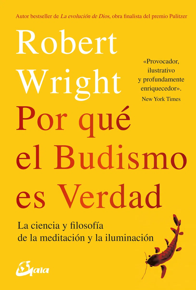 Por qué el budismo es verdad: La ciencia y filosofía de la meditación y la iluminación (Budismo tibetano)