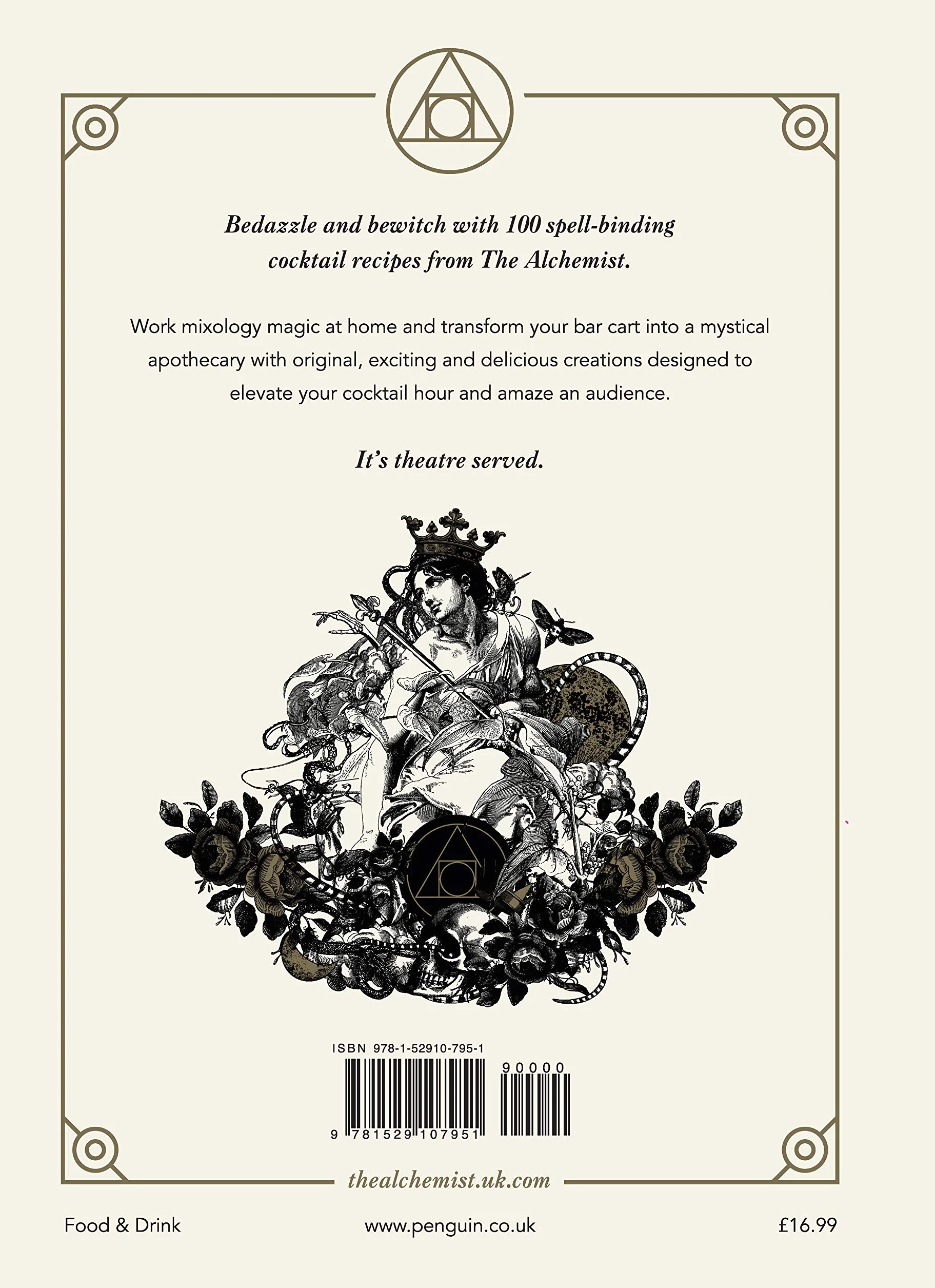 The Alchemist Cocktail Book: Master the dark arts of mixology