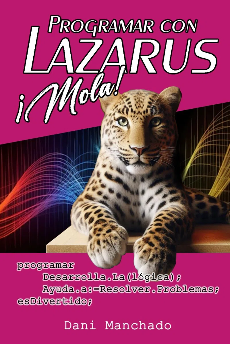 Programar con Lazarus ¡Mola!