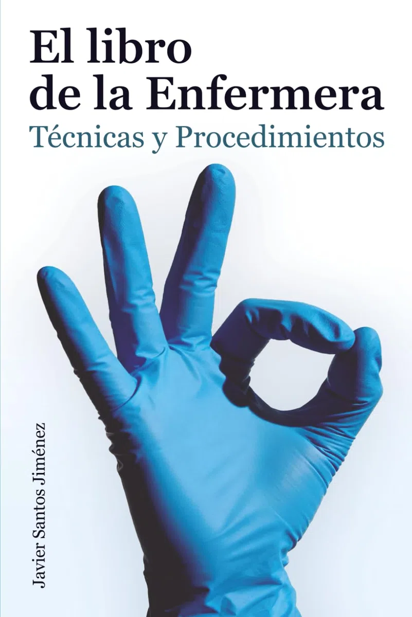 El libro de la Enfermera: Técnicas y Procedimientos