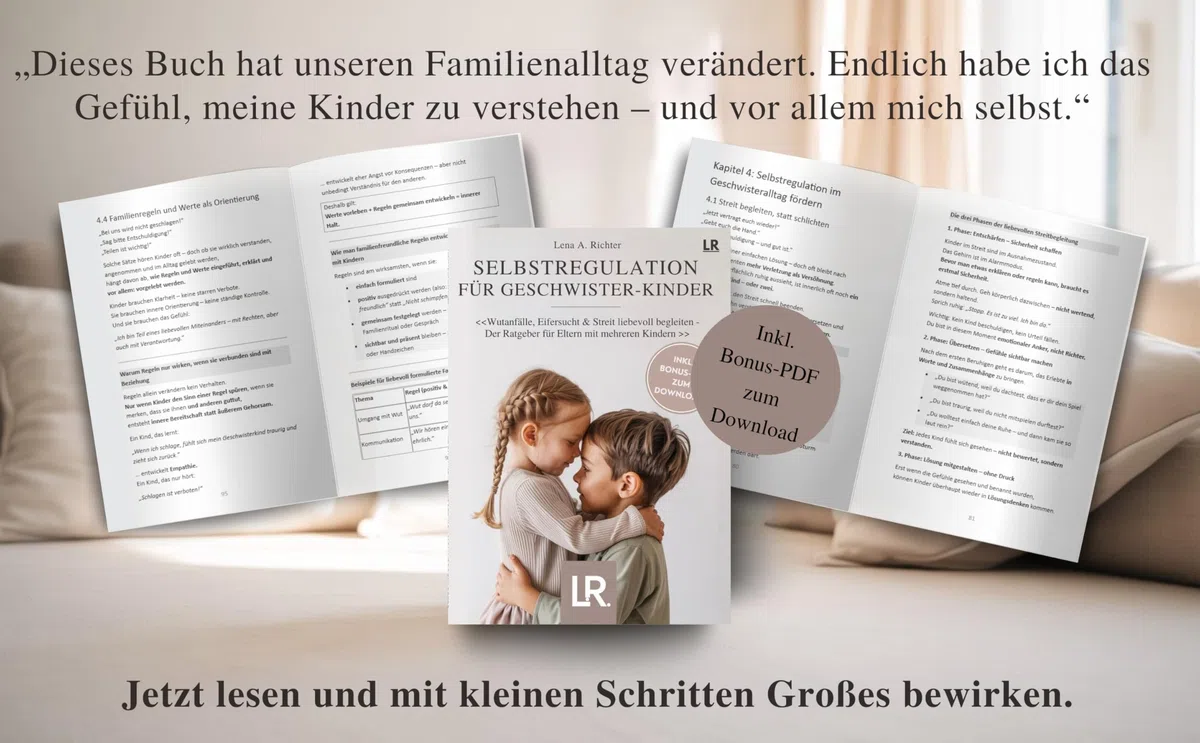 Selbstregulation für Geschwister-Kinder: Der Ratgeber für Eltern mit mehreren Kindern: Geschwister bei Wut, Streit, Eifersucht, Impulsivität und ... – inkl. exklusivem Bonusmaterial zum Download