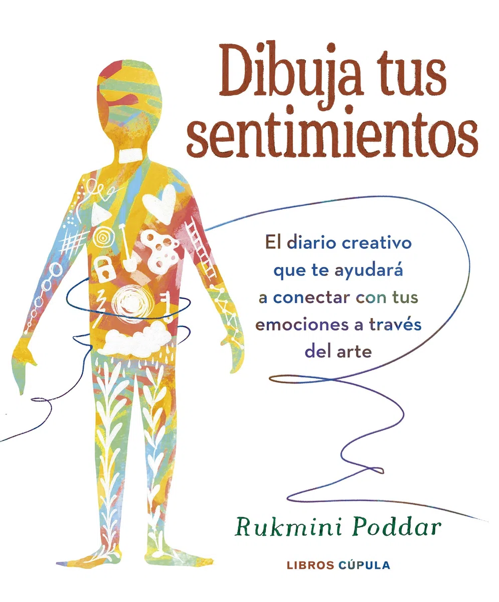 Dibuja tus sentimientos: El diario creativo que te ayudará a conectar con tus emociones a través del arte (Manualidades)