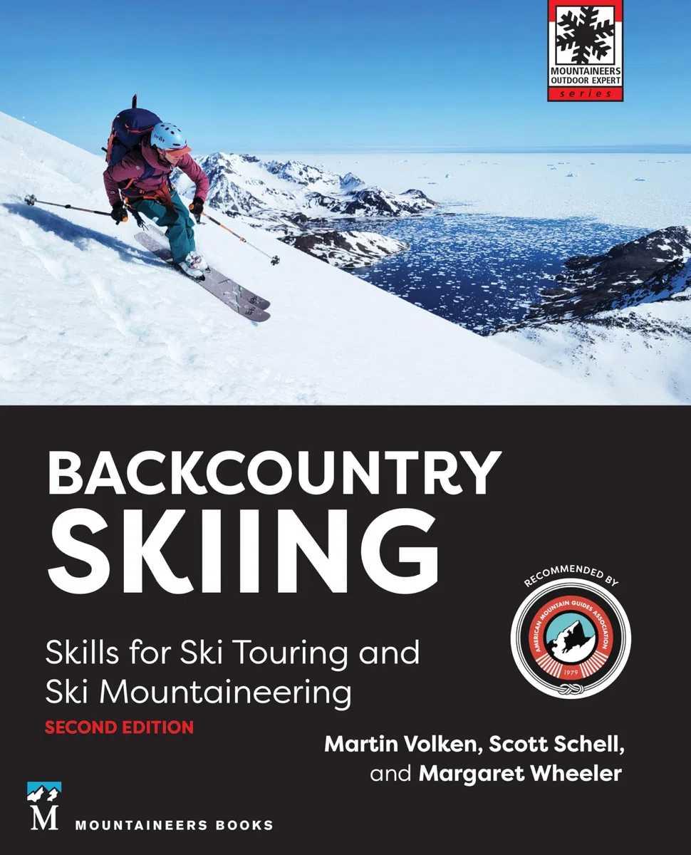 Backcountry Skiing: Skills for Ski Touring and Ski Mountaineering (Mountaineers Outdoor Expert)