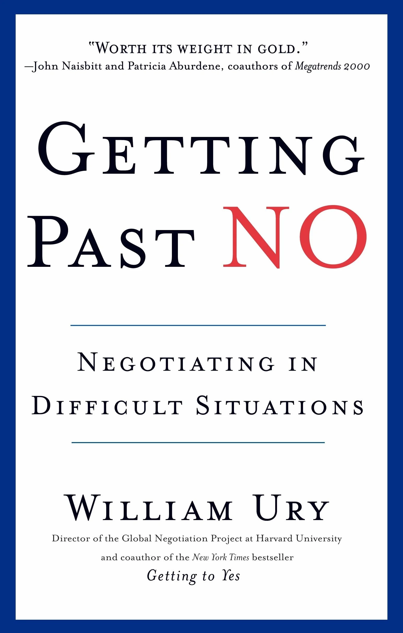 Getting Past No: Negotiating in Difficult Situations