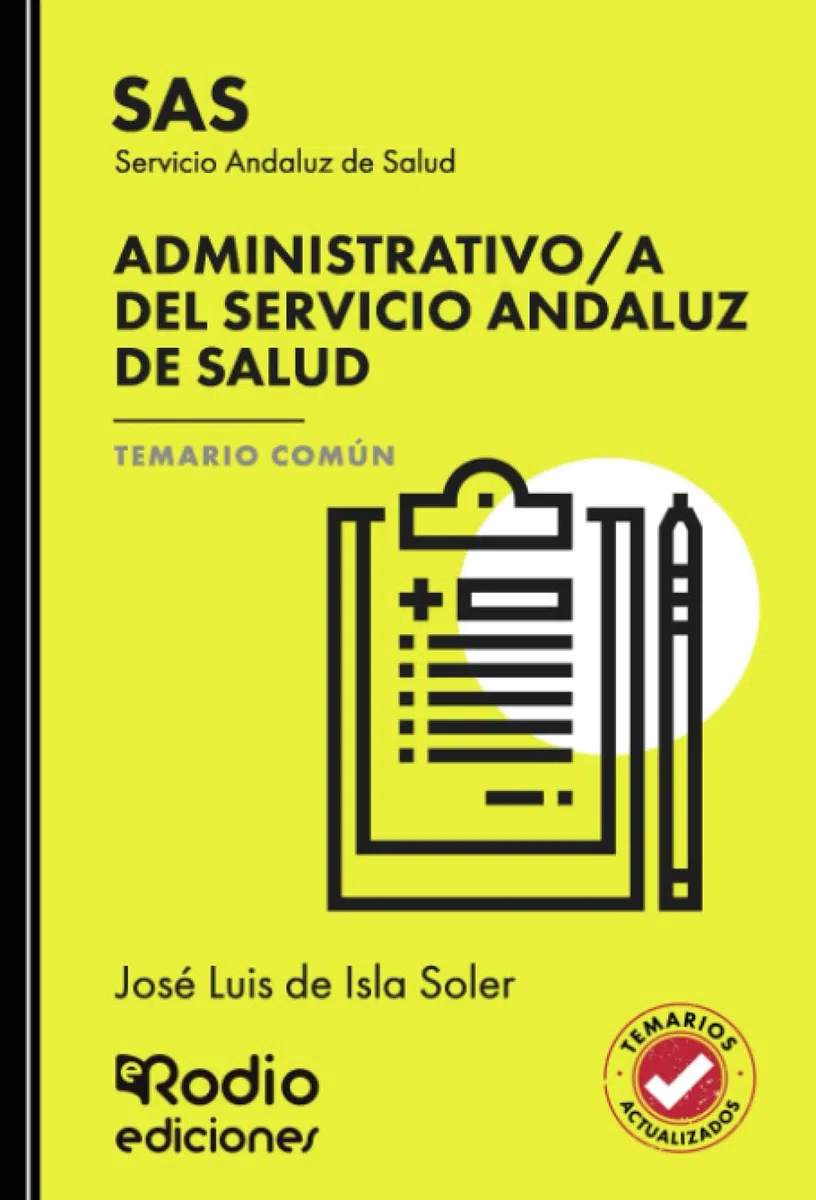 Administrativo/a del Servicio Andaluz de Salud. Temario Común. SAS (OPOSICIONES)