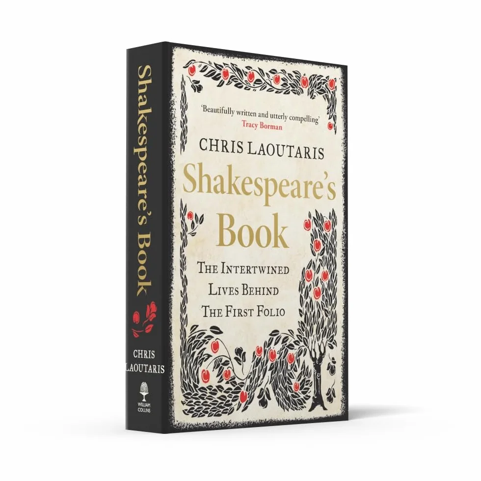 Shakespeare’s Book: The Intertwined Lives Behind the First Folio