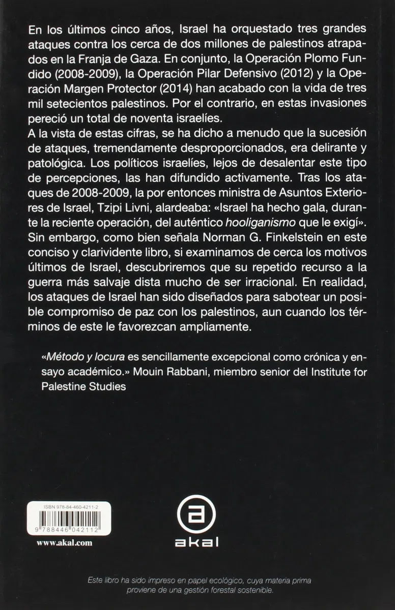 Método y locura. La historia oculta de los ataques de Israel en Gaza: 44 (Pensamiento crítico)