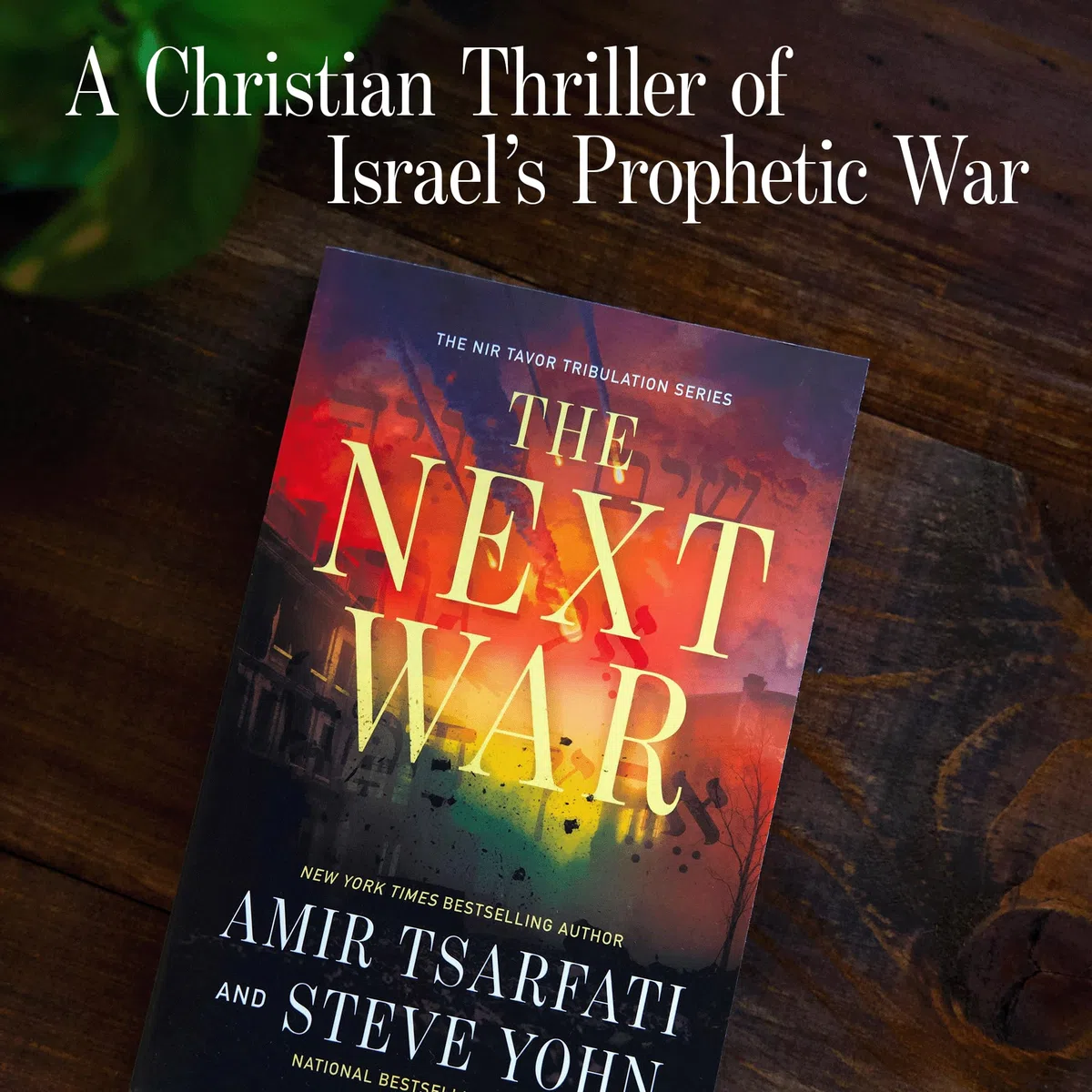The Next War: Volume 1 (The Nir Tavor Tribulation Series)