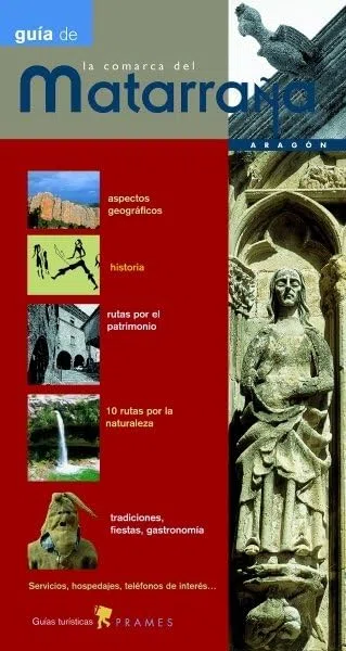 Guia De La Comarca Del Matarraña 3ª Edición Revisada y Renovada