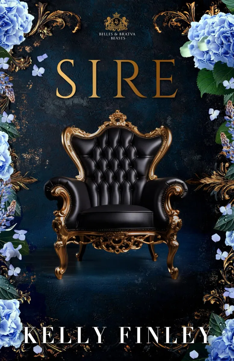 Sire: Belles & Bratva Beasts: Book Three: 3