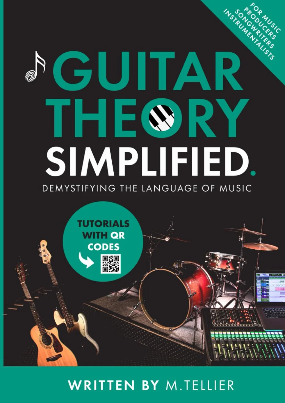 Guitar Theory Simplified: Demystifying The Language Of Music