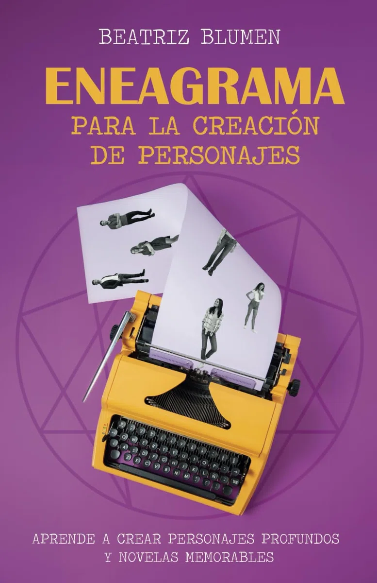 ENEAGRAMA para la creación de personajes: Aprende a crear personajes profundos y novelas memorables