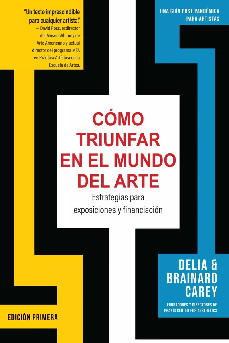 Cómo Triunfar en el Mundo del Arte: Estrategias para exposiciones y financiación