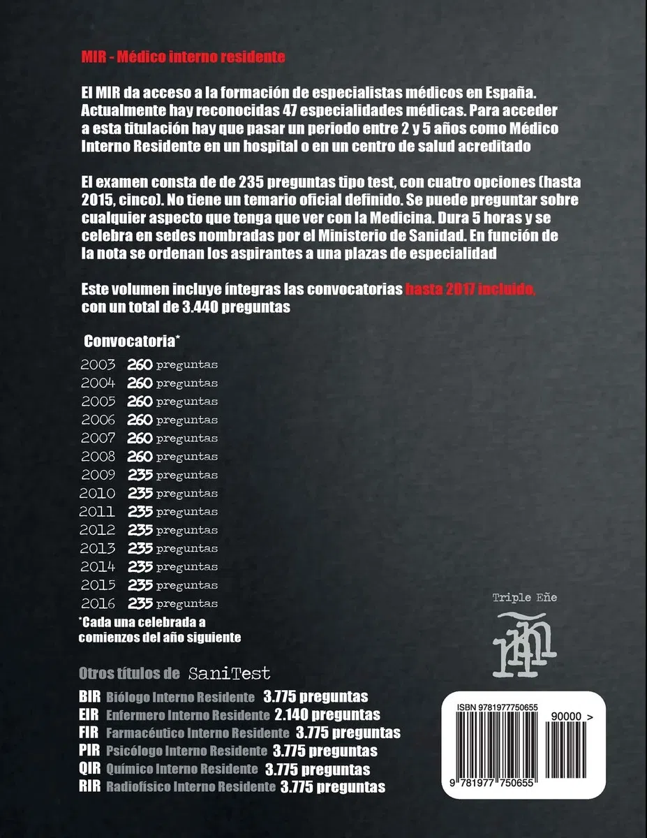Oposiciones MIR. 3.440 preguntas de examen tipo test (2003-2016): Médico Interno Residente. Pruebas oficiales íntegras