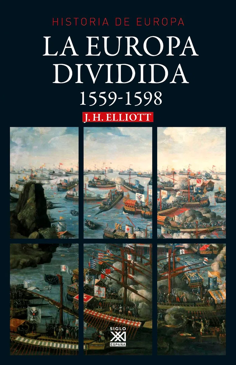 La Europa dividida. 1559-1598: 15 (Historia de Europa)
