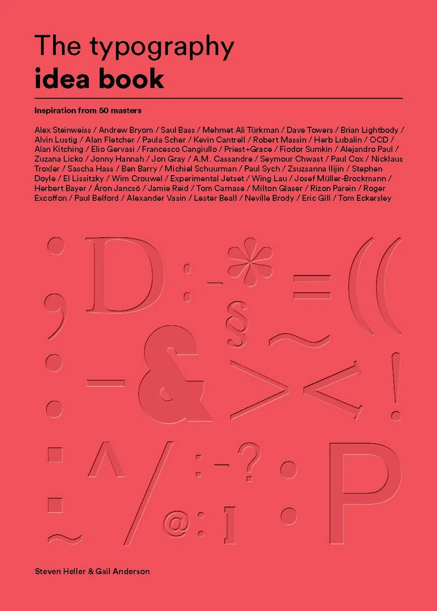 The typography idea book: inspiration from 50 masters