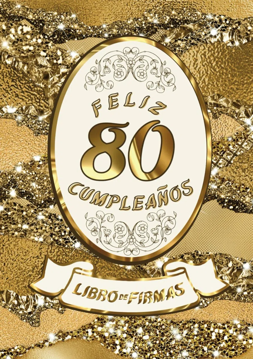 Feliz 80 Cumpleaños: Libro de Firmas y Dedicatorias de Invitados
