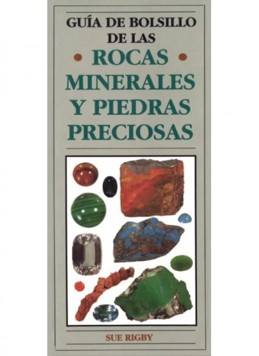 G.BOLSILLO ROCAS,MINERALES Y PIEDRAS PREC. (GUIAS DEL NATURALISTA-ROCAS-MINERALES-PIEDRAS PRECIOSAS)