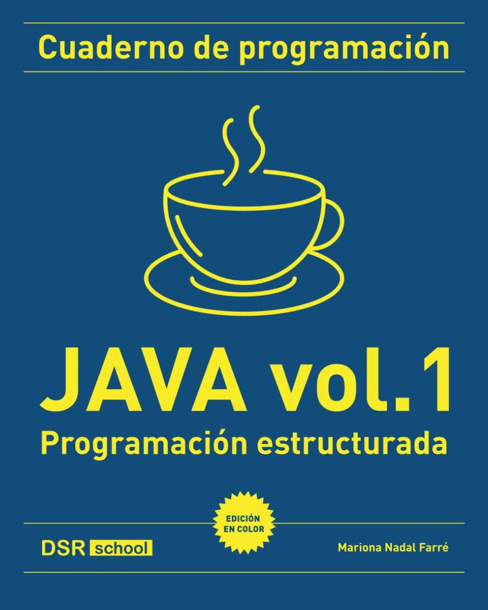 Cuaderno de programación Java vol. 1 (color): Programación estructurada