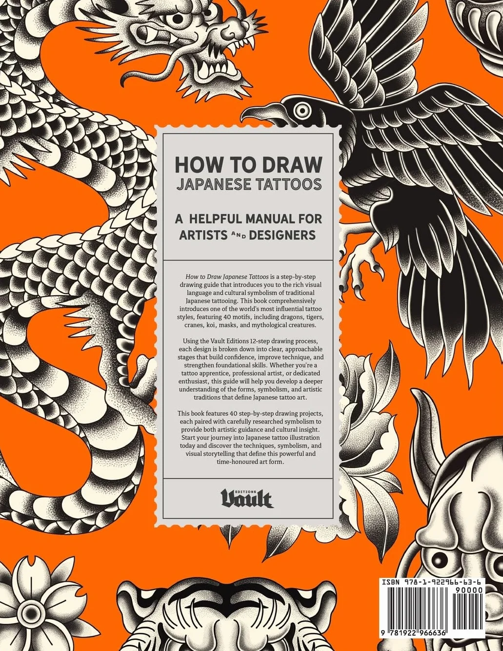 How to Draw Japanese Tattoos: A Step-By-Step Guide to Drawing Traditional Japanese Tattoo Designs for Beginners and Experienced Artists (How to Draw series by Vault Editions)