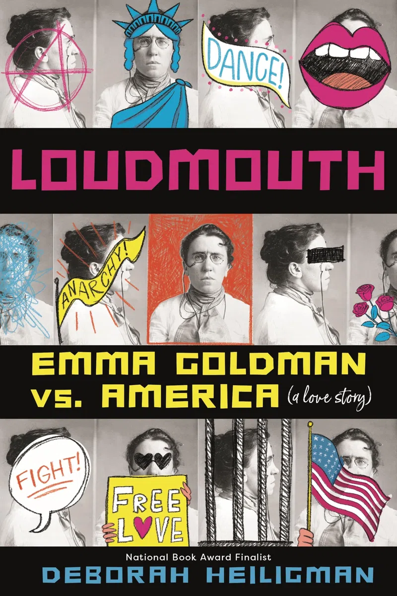 Loudmouth : Emma Goldman Vs. America (A Love Story): Emma Goldman Vs. America (A Love Story)