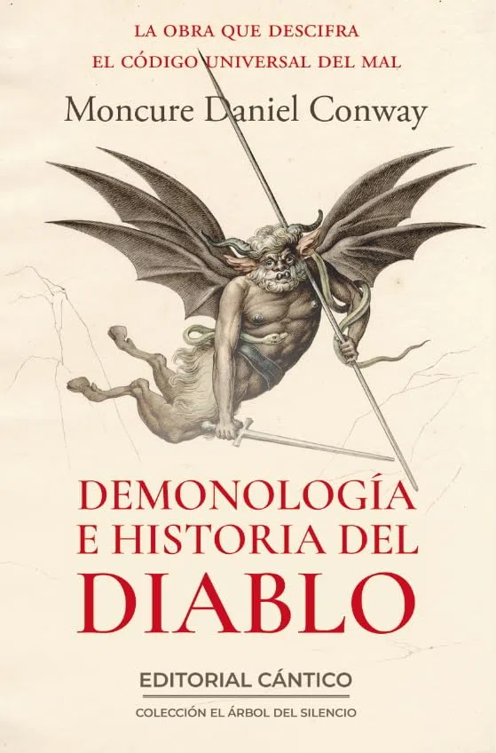 Demonología e Historia del Diablo: La obra que descifra el código universal del mal (El árbol del silencio)