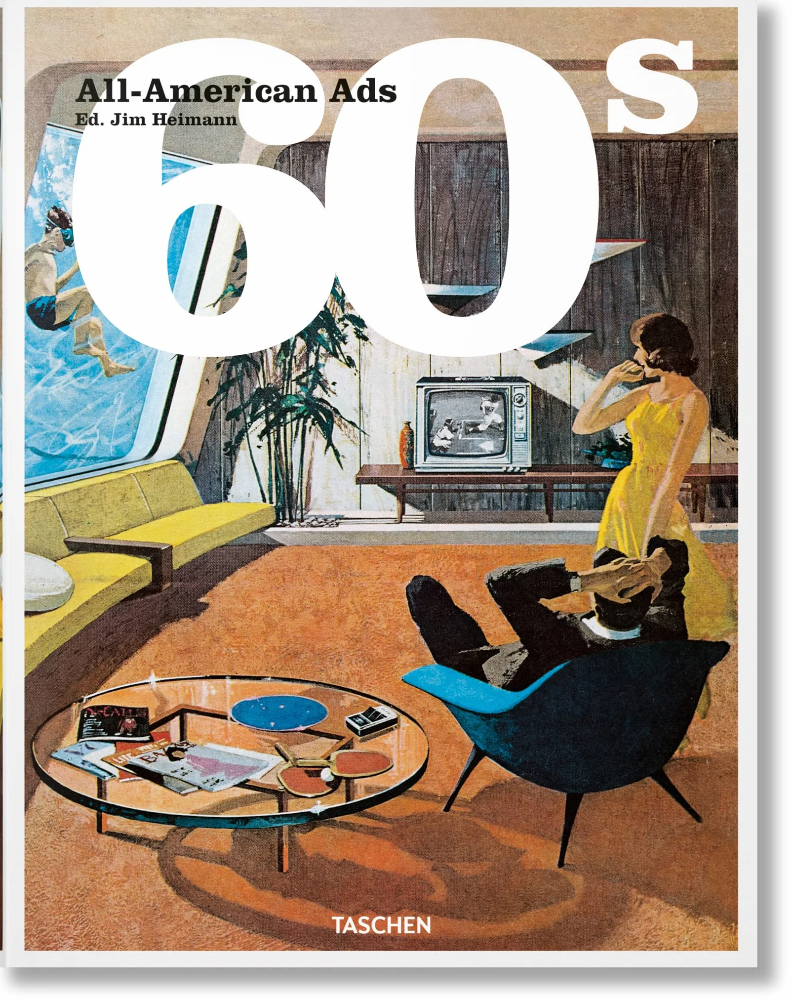 All-American Ads of the 60s (Sourcebook)