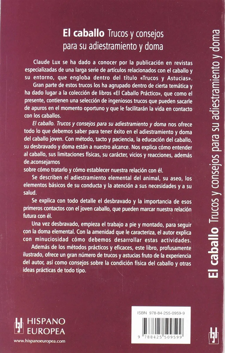 El caballo. Trucos y consejos para su adiestramiento y doma (El caballo práctico)