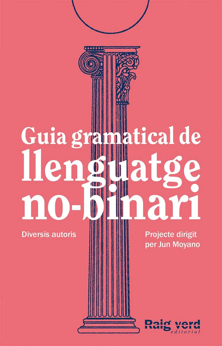 Guia gramatical de llenguatge no-binari - CAT (2ª Ed.) (SINGULARS)