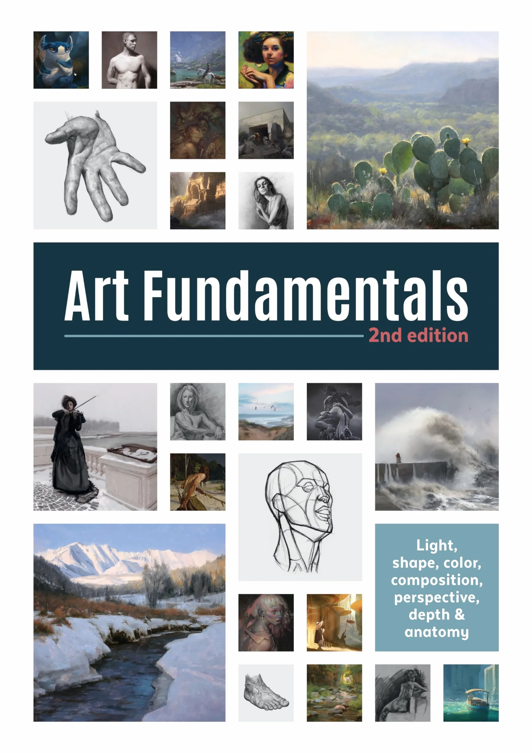 Art Fundamentals 2nd edition: Light, shape, color, perspective, depth, composition & anatomy