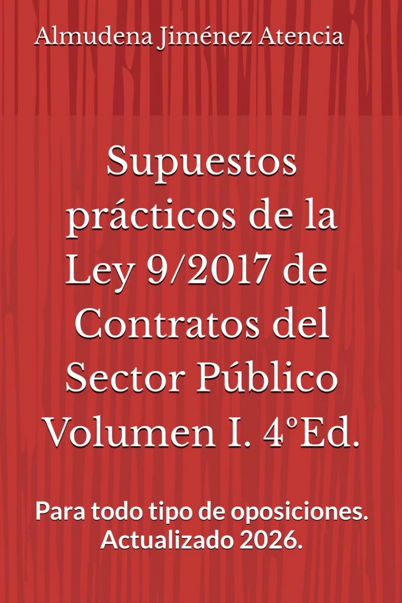Supuestos prácticos de la Ley 9/2017 de 8 de noviembre, de Contratos del Sector Público. Volumen I [ versión en español]